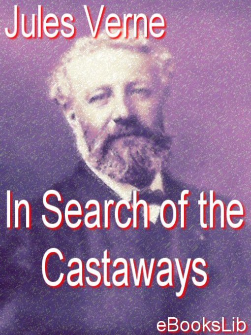 Title details for In Search of the Castaways by Jules Verne - Available
